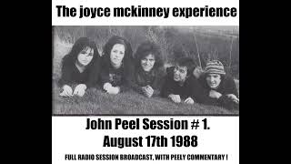 The joyce mckinney experience UK John Peel Session  1 August 17th 1988 Full Broadcast [upl. by Bea645]