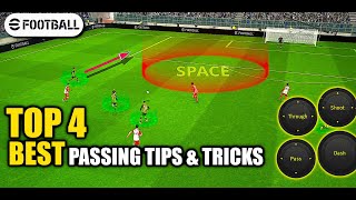 eFootball 2024  TOP 4 BEST PASSING TIPS amp TRICKS  ULTIMATE PASSING TUTORIAL  HOW TO PRO PASS [upl. by Aisauqal]