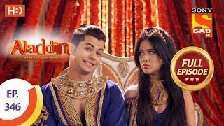 Aladdin  Ep 346  Full Episode  12th December 2019 [upl. by Einahpet]