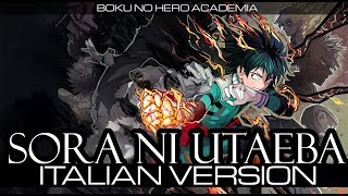 【My Hero Academia】Sora ni utaeba Italian Version [upl. by Eimareg]