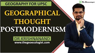 Postmodernism In Geographical Thought Human Geography  Dr Krishnanand [upl. by Ttoille]