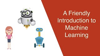 A Friendly Introduction to Machine Learning [upl. by Dranoel]