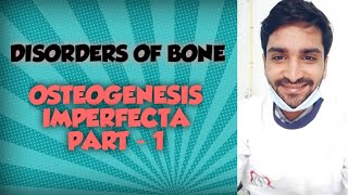 OSTEOGENESIS IMPREFECTA  PART 1 [upl. by Kerek]