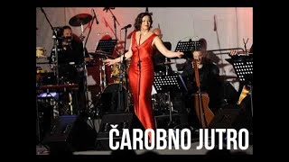 Nina Badric  Carobno jutro  LIVE [upl. by Cooperman811]