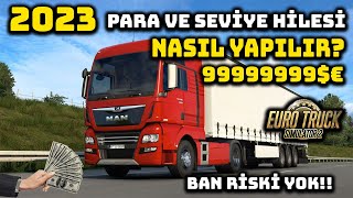 ETS 2 PARA VE SEVÄ°YE HÄ°LESÄ° NASIL YAPILIR 2023 SINIRSIZ PARA SINIRSIZ LEVEL DETAYLI ANLATIM [upl. by Inobe735]