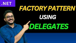 Factory Pattern Using Delegates In C NET [upl. by Einobe]