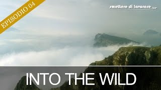 INTO THE WILD  Rifugio Don Zio Pisoni  Monte Casale  EP04 prima stagione [upl. by Hedgcock976]