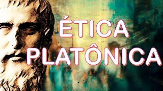 Platão 4 – Ética Platônica tripartição da alma e temperamentos [upl. by Kellie366]