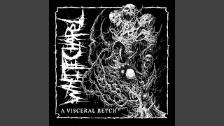 A Visceral Retch [upl. by Dag]