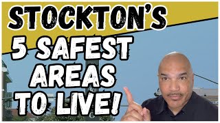 The 5 SAFEST Neighborhoods In Stockton  Stocktons Safest Areas To Live [upl. by Graniela833]