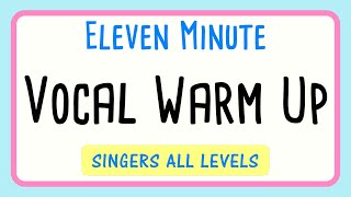 11 Minute Vocal Warm Up for Singers of All Levels [upl. by Yderf]