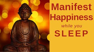 Sleep Meditation to Manifest Happiness Release Negative Emotions amp Embrace Joy Sleep Hypnosis [upl. by Mat]