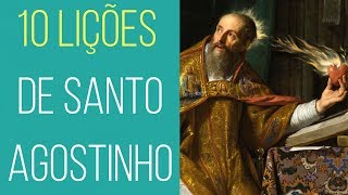 10 LIÇÕES DE SANTO AGOSTINHO [upl. by Kipp]