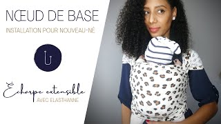 TUTO  Nœud de base en écharpe extensible  installation pour nouveauné [upl. by Aneehs]