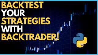 Trading Strategy in Python Using Backtrader  Tutorial [upl. by Akerdnahs]