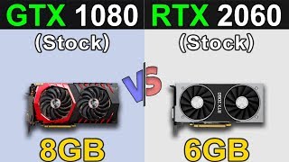 GTX 1080 Vs RTX 2060  1080p and 1440p  New Games Benchmarks [upl. by Eener]