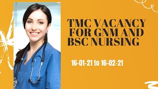 TMC VACANCY FOR GNM AND BSC NURSING [upl. by Ares]