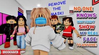 NO ONE KNOWS WHY I CAN’T SHOW MY REAL FACE TO ANYONE  ROBLOX BROOKHAVEN 🏡RP VOICED CoxoSparkle [upl. by Brock]