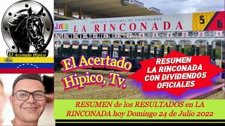 RESULTADOS en LA RINCONADA hoy Domingo 24 de Julio 2022 RESUMEN de Hoy en LA RINCONADA 🔥🚀 [upl. by Nesline]