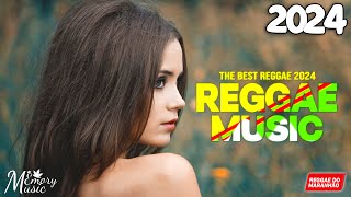 REGGAE DO MARANHÃO 2024 • O Melhor Do Reggae Internacional • Música Reggae 2024 REGGAE REMIX [upl. by Gauntlett]