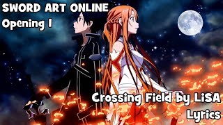 Crossing Field by LiSA Lyrics  Sword Art Online [upl. by Finegan]