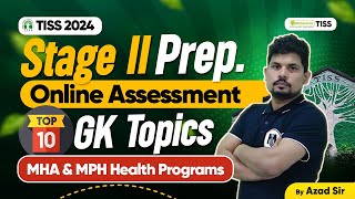 TISS 2024 Online AssessmentInterview amp Extempore  GK Important Topics For MHA amp MPH Health Program [upl. by Ivanna]