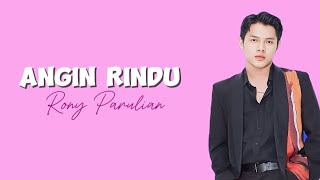 Angin Rindu  Rony Parulian  Andai saja angin membawa rinduku padamu [upl. by Talie162]