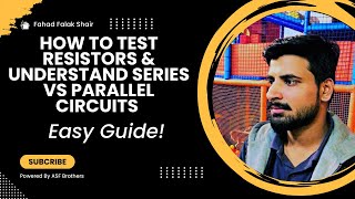 How to Test Resistors and Understand Series amp Parallel Circuits  Essential Electronics Tips [upl. by Neral]