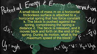 Physics Problem  Elastic Potential Energy  Max Speed Given Compressed Distance [upl. by Sabas]