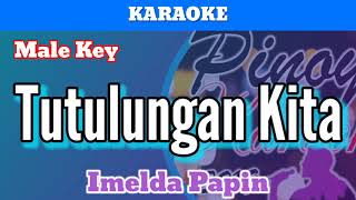 Tutulungan Kita by Imelda Papin Karaoke  Male Key [upl. by Ahsaercal]