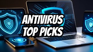 Top Antivirus Software Picks Revealed [upl. by Ahsienahs]