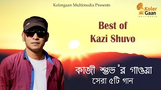 Best of Kazi Shuvo  Kazi Shuvo New Song 2024 [upl. by Norabal151]