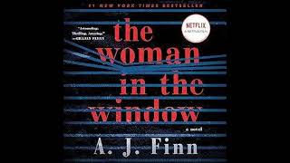 The Woman in the Window by A J Finn  Free Audiobook [upl. by Iot]