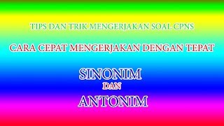 TIPS N TRICK CPNS  SINONIM DAN ANTONIM [upl. by Mafala493]