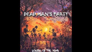 Losers of the Year  Dead Mans Party Boingo Alive Version [upl. by Elle632]