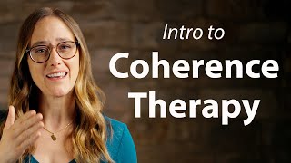 What is Coherence Therapy  Coherence Therapy  Part 1 of 5 [upl. by Nohsyar]