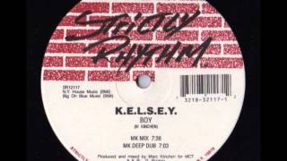 KELSEY  Boy MK Deep Dub [upl. by Riek]