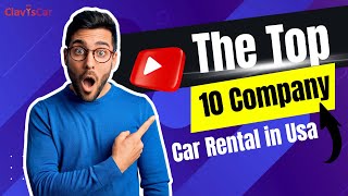 The Top 10 Car Rental Company in USA [upl. by Atinuj]