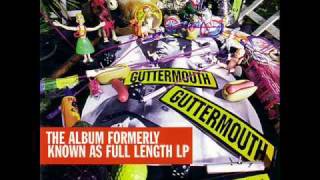 Guttermouth I Used To Be 20 [upl. by Avek152]