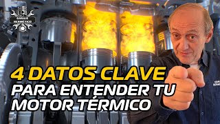 ⁠Cuatro DATOS CLAVE para ENTENDER tu MOTOR Térmico [upl. by Oglesby889]