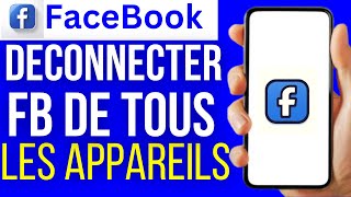 Comment deconnecter facebook de tous les appareils [upl. by Nalyak806]