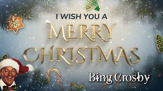 Bing Crosby  I wish you a Merry Christmas 1962 [upl. by Nahallac]