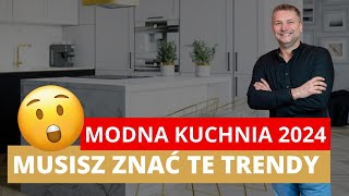 🧑‍🍳 TRENDY KUCHENNE 2024  MODNA KUCHNIA W 2024 ROKU [upl. by Eenaj129]