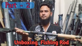 Unboxing Fishing Rod। Xzoga।।Shimano।।Daiwa।।Maguro।। Ikano।।Bullzen।।RAM Tackle BD [upl. by Marfe939]