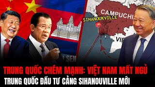 Trung Quốc Chém Mạnh Việt Nam Mất Ngủ Vì Siêu Dự Án Cảng Mới Của Trung Quốc Tại Campuchia  HRH [upl. by Windsor612]