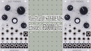 More Than Just Friends 1 FLOOM amp You [upl. by Mady]