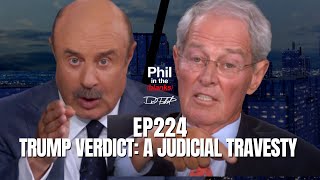 Trump Verdict A Judicial Travesty with Rod Phelan  Episode 224  Phil in the Blanks Podcast [upl. by Grosberg]