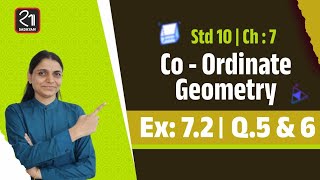 Std  10  Chapter 7  Coordinate Geometry  Exercise  72 Q5 amp 6  GSEB  CBSE [upl. by Ahsyle]