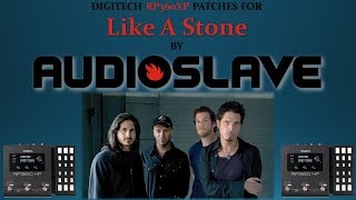 Digitech RP360XP Patches for Audioslaves  Like A Stone [upl. by Brotherson]