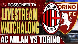 AC Milan vs Torino  LIVESTREAM WATCHALONG [upl. by Corvin519]